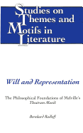 Will and Representation: The Philosophical Foundations of Melville's Theatrum Mundi