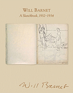 Will Barnet: A Sketchbook, 1932-1934