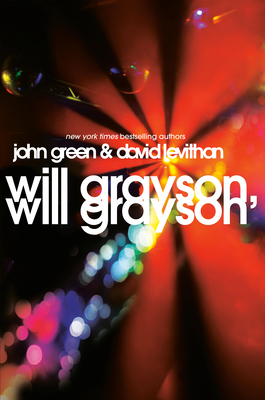 Will Grayson, Will Grayson - Green, John, and Levithan, David