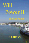 Will Power II: The Courtship