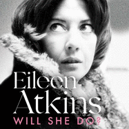 Will She Do?: Act One of a Life on Stage