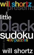 Will Shortz Presents the Little Black Book of Sudoku: 400 Puzzles