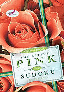 Will Shortz Presents the Little Pink Book of Sudoku: Easy to Hard Puzzles
