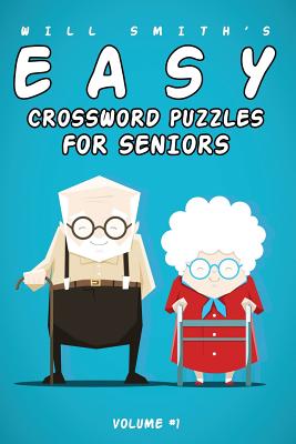Will Smith Easy Crossword Puzzles For Seniors - Vol. 1 - Smith, Will