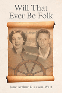 Will That Ever Be Folk: A Sequel