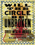 Will the Circle Be Unbroken: Country Music in America