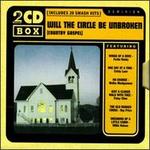 Will the Circle Be Unbroken [K-Tel] - Various Artists