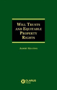 Will Trusts and Equitable Property Rights