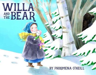 Willa and the Bear - O'Neill, Philomena