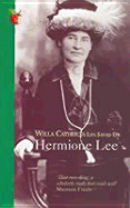 Willa Cather: A Life Saved Up - Lee, Hermione, President