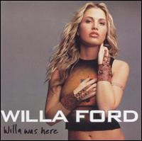 Willa Was Here - Willa Ford