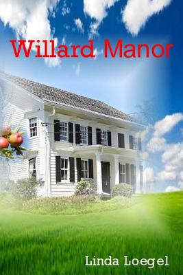 Willard Manor - Loegel, Linda