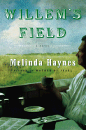 Willem's Field - Haynes, Melinda