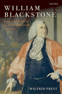 William Blackstone: Law and Letters in the Eighteenth Century