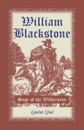 William Blackstone: Sage of the Wilderness
