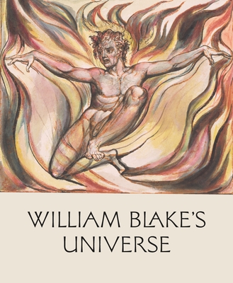 William Blake's Universe - Bindman, David (Volume editor), and Chadwick, Esther (Volume editor)
