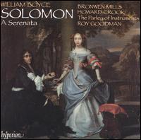 William Boyce: Solomon, A Serenata - Bronwen Mills (soprano); Howard Crook (tenor); Nicholas Parle (harpsichord); Peter Holman (organ);...
