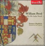 William Byrd: For My Ladye Nevell