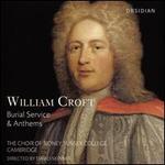 William Croft: Burial Service & Anthems