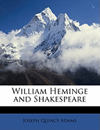 William Heminge and Shakespeare