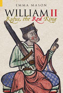 William II: Rufus, The Red King - Mason