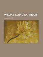 William Lloyd Garrison