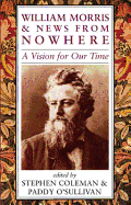William Morris & News from Nowhere: A Vision for Our Time
