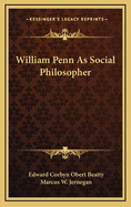 William Penn as Social Philosopher
