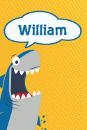 William: Personalized Shark Handwriting Practice Paper for Kids Notebook 120 Pages 6x9