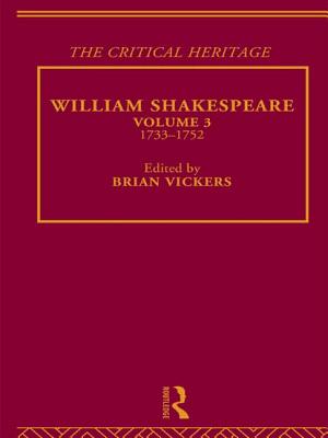 William Shakespeare: The Critical Heritage Volume 3 1733-1752 - Vickers, Brian (Editor)