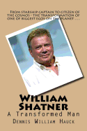 William Shatner: A Transformed Man