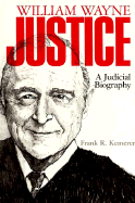 William Wayne Justice: A Judicial Biography