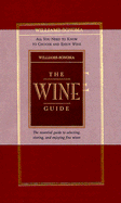 Williams-Sonoma the Wine Guide - Lorch, Wink (Editor), and Walker, Larry, Mr. (Editor), and Williams, Chuck (Foreword by)