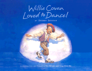 Willie CoVan Loved to Dance!
