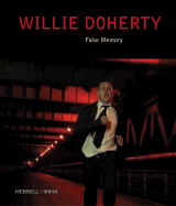 Willie Doherty: False Memory