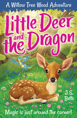 Willow Tree Wood Book 2 - Little Deer and the Dragon - Betts, J S