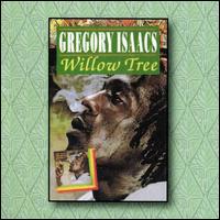 Willow Tree - Gregory Isaacs