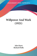 Willpower and Work (1921)