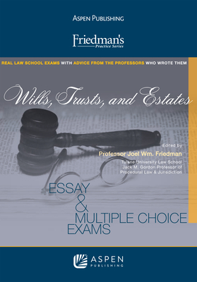 Wills, Trusts, and Estates - Friedman, Joel Wm