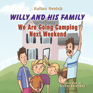 Willy and His Family: We Are Going Camping Next Weekend