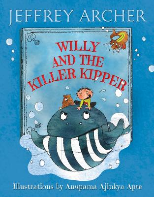 Willy and the Killer Kipper - Archer, Jeffrey