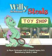 Willy the Dinosaur Steals