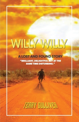 Willy Willy: A Lost and Found Story - Gulliver, Terry