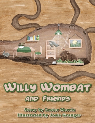 Willy Wombat and Friends - Morris, Lester