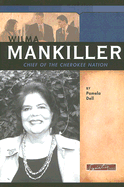 Wilma Mankiller: Chief of the Cherokee Nation