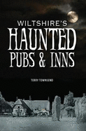 Wiltshire's Haunted Pubs and Inns