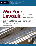 Win Your Lawsuit: Sue in California Superior Court Without a Lawyer