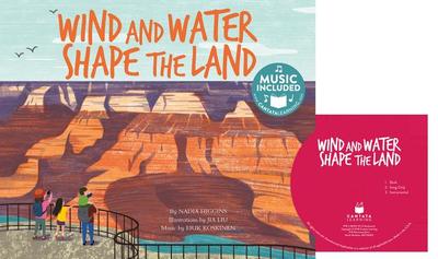 Wind and Water Shape the Land - Higgins, Nadia, and Koskinen, Erik (Producer)