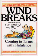 Wind Breaks: Coming to Terms with Flatule