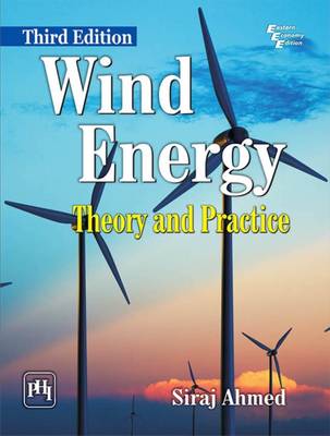Wind Energy: Theory and Practice - Ahmed, Siraj